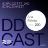 DDCAST 220 - Ana Relvāo "SIMPLIZITÄT UND SINNLICHKEIT" Download