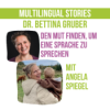 Den Mut finden, um eine Sprache zu sprechen | die Linguistin im Gespräch mit Angela Spiegel Download