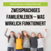 Zweisprachiges Familienleben – was wirklich funktioniert | die Linguistin Download