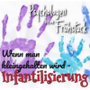 Folge 299: Wenn man kleingehalten wird - Infantilisierung Download