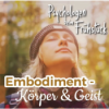 Folge 304: Embodiment - Körper & Geist Download