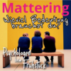 Folge 308: Mattering - Wieviel Bedeutung brauchst Du?