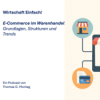 Wirtschaft Einfach! E-Commerce im Warenhandel: Grundlagen, Strukturen und Trends Download
