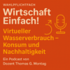 Wahlpflichtfach Wirtschaft Einfach! Virtueller Wasserverbrauch - Konsum und Nachhaltigkeit