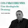 Das Umweltdilemma - Eine theologische Deutung und Nachfragen zum Vortrag Download