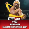 Hulk Hogan: Das komplexe Vermächtnis einer Wrestling-Ikone – Karriere, Kontroversen, Kult Download