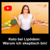 Keto bei Lipödem: Warum ich skeptisch bin! Download