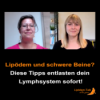 Lipödem und schwere Beine? Diese Tipps entlasten dein Lymphsystem sofort Download