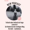 (#220) Teilzeit oder Vollzeit als Yoga-Lehrerin? So findest du den richtigen Weg für dich – realistisch, strategisch, selbstbestimmt Download