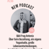 (#236) Q&A Frag Antonia Über faire Bezahlung, ein eigenes Yogastudio, große Lebensentscheidungen, langfristigen Businessaufbau und vieles mehr