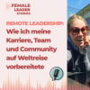 Remote Leadership: Wie ich meine Karriere, mein Team und meine Community auf Weltreise vorbereite – und was du für dein Leadership daraus lernen kannst Download