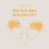 107 – Wir reagieren auf „Bin ich das Arschloch?“ – Mentale Gesundheit trifft Reddit