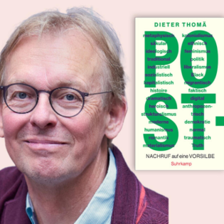 "Post. Nachruf auf eine Vorsilbe" Gespräch mit Prof. Dieter Thomä