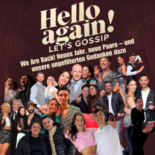 We are back! Neues Jahr, neue Paare - und unsere ungefilterten Gedanken dazu