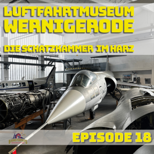 Luftfahrtmuseum Wernigerode - Die Schatzkammer im Harz