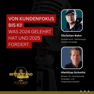 Von Kundenfokus bis KI - Rückblick 24 und Ausblick 25 - Folge 112