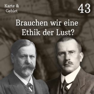 Brauchen wir eine Ethik der Lust? - Folge 43