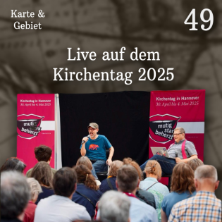 Live auf dem Kirchentag 2025 - Folge 49