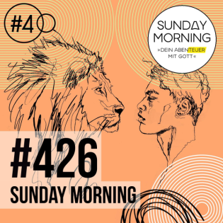 CHARAKTER #4 - Mut | Sunday Morning #426