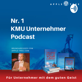 #115 Vom toten Ross steigen, um unternehmerisch aufzusteigen. Kapitel aus dem Bestseller-Buch Der Gute Geist Deines Unternehmens von Bruno Aregger