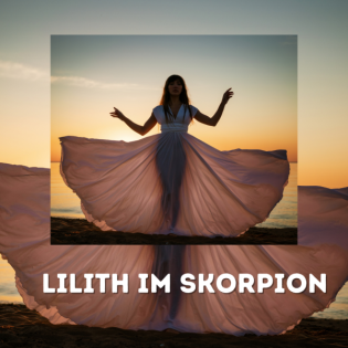 Lilith im Skorpion: Die Macht der weiblichen Urkraft