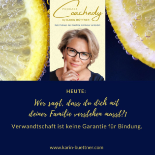 #158 – WER SAGT, DASS DU DICH MIT DEINER FAMILIE VERSTEHEN MUSST?