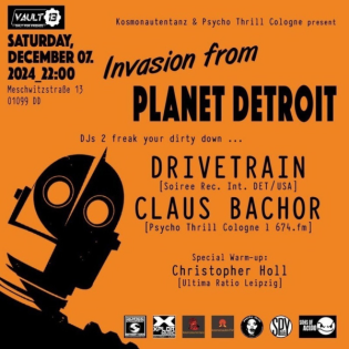 Derrick Train - Invasion from Planet Detroit x - Kosmonautentanz -Vault13 - Dresden - 07.12.2024 - Part 1