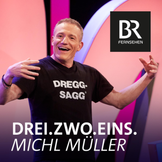 Drei. Zwo. Eins. Michl Müller Alltag