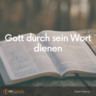 Gott durch sein Wort dienen