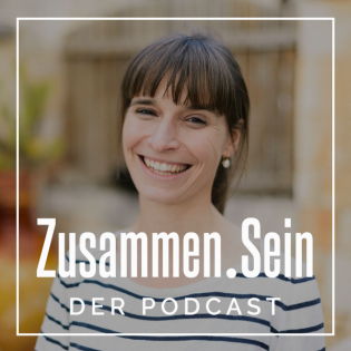 #77 - Wohin die Reise geht. Hinter den Kulissen von Zusammen.Sein - Teil II