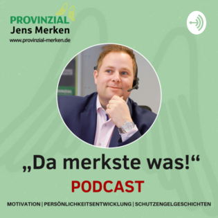 Trailer: Der „Da merkste was!“ Podcast der PROVINZIAL Jens Merken