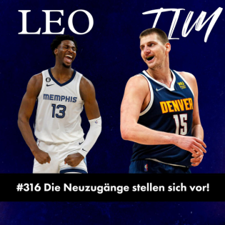 #316 - Die Neuzugänge stellen sich vor!