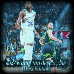 #327 - Kampf um die Play Ins - West Edition