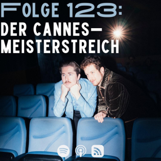 #123 - Der Cannes-Meisterstreich