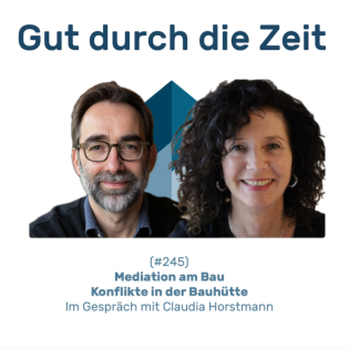 #245 GddZ - Mediation am Bau. Im Gespräch mit Claudia Horstmann