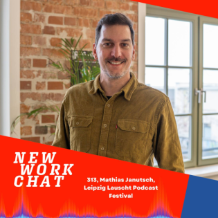 #313 Mathias Janutsch, Initiator "Leipzig Lauscht Podcast Festival": Warum "einfach machen" das Beste in der Krise ist