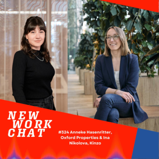 #324 Anneke Hasenritter, Oxford Properties & Ina Nikolova, Kinzo - Die Zukunft der Arbeit am Potsdamer Platz