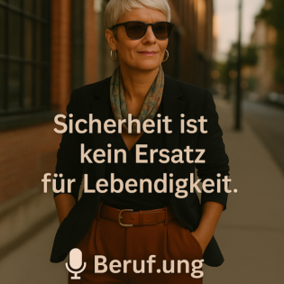 Beruf.ung - Folge 2: Neustart nach 15 Jahren – wenn Erfahrung nicht Stillstand bedeutet.