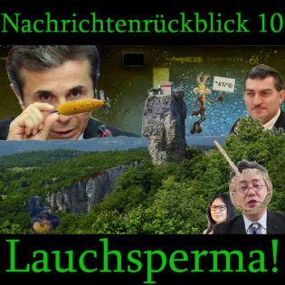 Nachrichtenrückblick 10: Lauchsperma!