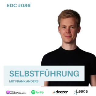 EDC #086: Selbstführung - mit Frank Anders