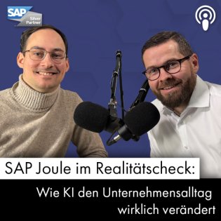 SAP Joule im Realitätscheck: Wie KI den Unternehmensalltag verändert – mit Philipp Schurr