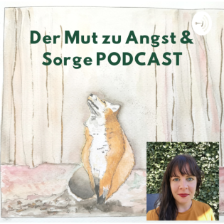 Der Mut zur Angst & Sorge PODCAST (Trailer)