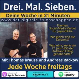 Social Media Verbot für Kids - Wie gleich sind die Geissens? - Was wären, wenn (Aufstand 17. Juni 1953)
