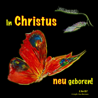 In Christus neu geboren