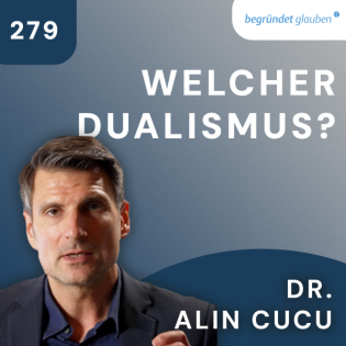 Der Fall Seele, Teil 4/4 | Welcher Dualismus ist der beste? | Dr. Alin Cucu
