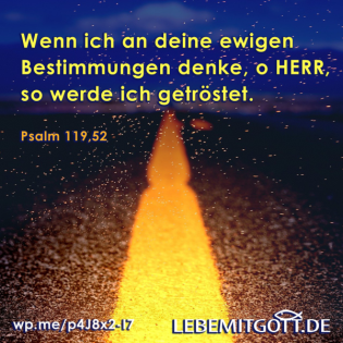An Seine ewigen Bestimmungen denken