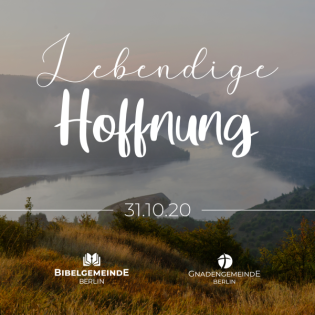05 - Hoffnung und Heute - Lebendige Hoffnung