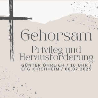 Gehorsamkeit - Privileg und Herausforderung