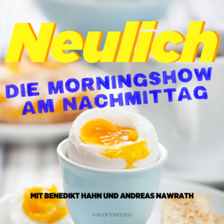Folge 6 – Neulich – Die Morningshow am Nachmittag