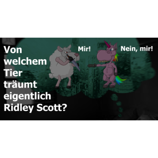 Von welchem Tier träumt eigentlich Ridley Scott?
